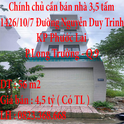 Chính chủ cần bán nhà 3,5 tấm 56m2 KP Phước Lai, P.Long Trường, Q.9
