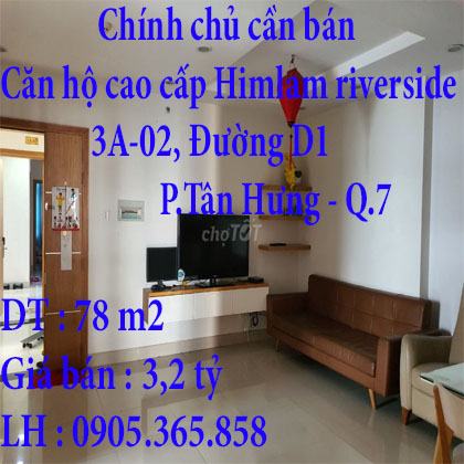 Chính chủ cần bán căn hộ cao cấp Himlam riverside 2PN 78m2.