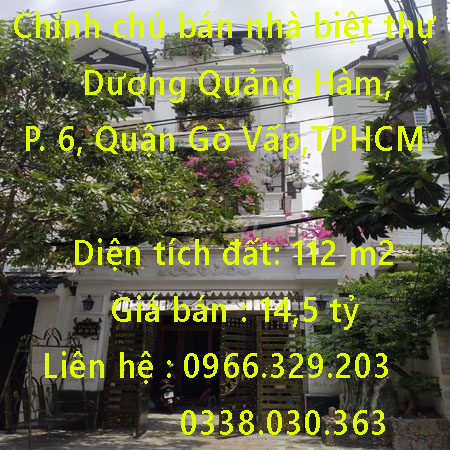 Chính chủ bán nhà biệt thự  Dương Quảng Hàm, Phường 6, Quận Gò Vấp,TPHCM