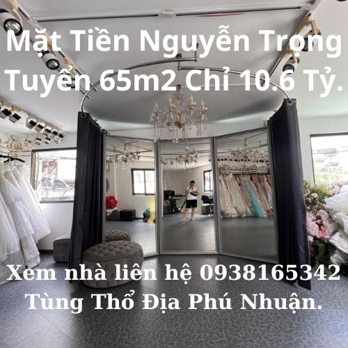 Bán nhà Mặt Tiền Nguyễn Trọng Tuyển 65m2 Ngang 7m Chỉ 10.6 Tỷ P15 Phú Nhuận.
