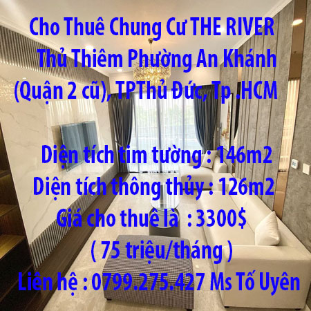 Cho Thuê Chung Cư THE RIVER Thủ Thiêm Phường An Khánh (Quận 2 cũ), Thành phố Thủ Đức, Tp Hồ Chí Minh