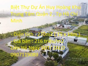 Chính Chủ Cần Bán Đất Nền Biệt Thự Dự Án Huy Hoàng Khu Trung Tâm Quận 2 , Tp Hồ Chí Minh