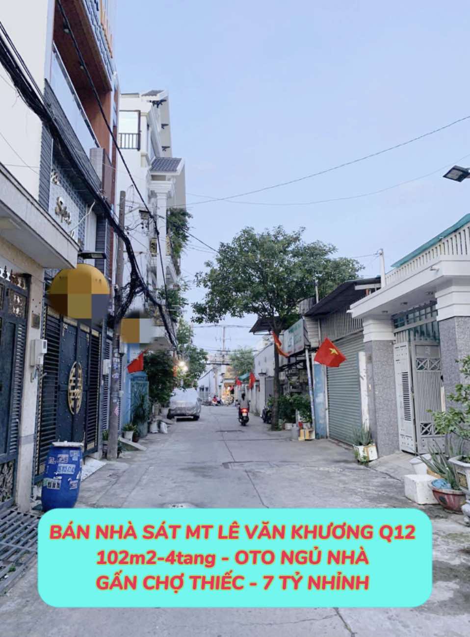 Bán nhà sát mt Lê Văn Khương Q12 - 102m2-4tang ,oto ngủ nhà ,gần Chợ Thiếc - 7 tỷ nhỉnh 0932030061