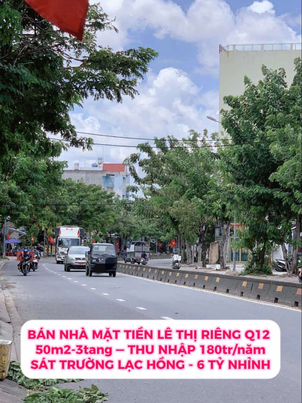Bán nhà mặt tiền Lê Thị Riêng Q12 , 50m2-3tang , thu nhập 180tr/nam - 6 tỷ nhỉnh 0932030061